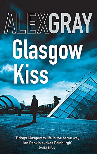 Glasgow Kiss: Book 6 in the Sunday Times bestselling series (DSI William Lorimer) von Sphere